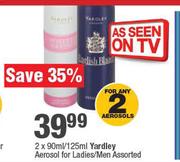 Yradley Aerosol For Ladies/Men Assorted-2 x 90ml/125ml