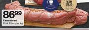 Farmstead Pork Fillet-Per kg