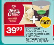 Ola Rich n Creamy Ice Cream Assorted-1.8Ltr Each Free Fair Cape Custard-500ml 