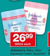 Johnson's Baby Jelly/Aqueous Cream Assorted-500ml Each