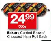 Eskort Curried Brawn/Chopped Ham Roll-500g Each