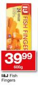 I&J Fish Fingers-600g