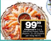 Chapman's Cut & Deveined Prawn Tails-700g
