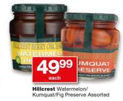 Hillcrest Watermelon/ Kumquat/ Fig Preserve-Each