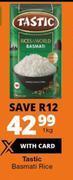 Tastic Basmati Rice-1kg