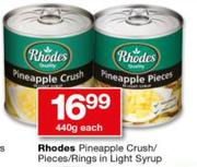 Rhodes Pineapple Crush/ Pieces/Rings In Light Syrup-440g Each