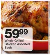 Whole Grilled Chicken Assorted-Each