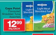 Cape Point Flavoured Shredded Tuna Assorted-85g Each