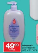 Johnson's Baby Bedtimes Bath With Pump-550ml