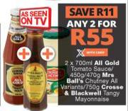 All Gold Tomato Sauce 450/470g, Mrs Bali Chutney 750g/ Crosse & Blackwell Tangy Mayonnaise-For Any 2