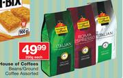 House Of Coffee Beans/Ground Coffee Assorted-250g Each