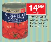 Pot O Gold Whole Peeled Tomatoes In Tomato Juice-800g