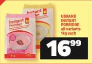 Ubrand Instant Porridge (All variants)-1kg Each