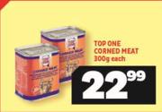 Top One Corned Meat-300g Each