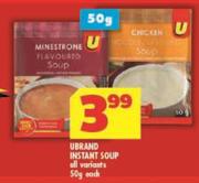 Ubrand Instant Soup All Variants-50g Each