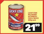 Lucky Star Pilchards In Tomato/ Chilli Sauce-400g Each