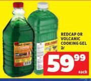 Redcap Or Volcanic Cooking Gel-2L Each
