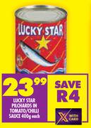 Lucky Star Pilchards In Tomato/Chilli Sauce-400g Each