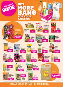 Game Zambia : Get More Bang For Your Kwacha (21 May - 24 June 2026)
