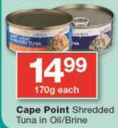 Cape Point Shredded Tuna In Oil/Brine-170g Each