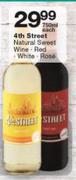 4th Street Natural Sweet Wine/Red/White/Rose-750ml Each