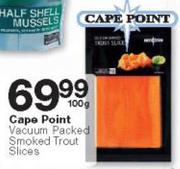Cape Point Vacuum Packed Smoked Trout Slices-100g