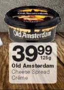 Old Amsterdam Cheese Spread Creme-125g