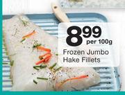Frozen Jumbo Hake Fillets-Per 100g