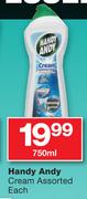 Handy Andy Cream-750ml Each