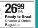 Ready To Braai Cheese & Onion Baguette-250g