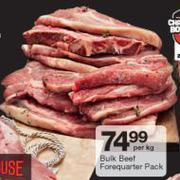 Bulk Beef Forequarter Pack-Per Kg