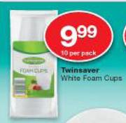 Twinsaver White Foam Cups-10 Per Pack