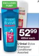 L'Oreal Elvive Shampoo/Conditioner Assorted-400ml Each