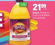 Daly's Premium Fruit Drink Blend Concentrate-1.5 Ltr
