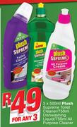 Plush Supreme Toilet Cleaner 500ml/ Dishwashing Liquid 750ml/ All Purpose Cleaner 750ml-For Any 3
