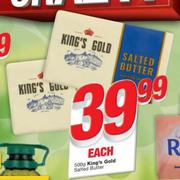 King's Gold Salted Butter-500g Each