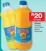 Clover Tropika Fruit Dairy Blend Assorted-1.5Ltr Each