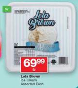 Lola Brown Ice Cream-5L Each