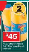 Clover Tropika Dairy Flavoured Blend-2X2ltr
