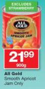 All Gold Smooth Apricot Jam Only(Excluding Strawberry)-900g