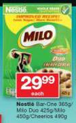 Nestle Bar One 365g / Milo Duo 425g / Milo 450g / Cheerios 490g-Each
