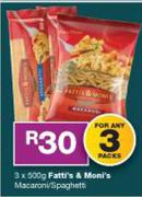 Fatti's & Moni's Macaroni/Spaghetti-Any 3 x 500g