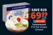 Lancewood Full Fat Cream Cheese-250g Each