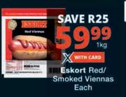 Eskort Red/Smoked Viennas-1Kg Each