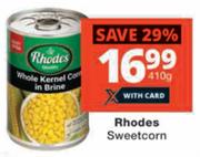 Rhodes Sweetcorn-410g