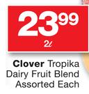 Clover Tropika Dairy Fruit Blend Assorted-2Ltr