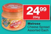 Melrose Cheese Spread Assorted-250g Each