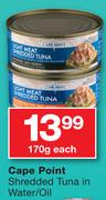 Cape Point Shredded Tuna In Water/Oil-170g Each