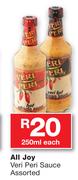 All Joy Veri Peri Sauce Assorted-250ml Each