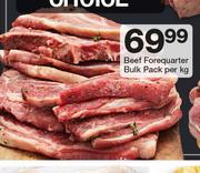 Beef Forequarter Bulk Pack-Per kg